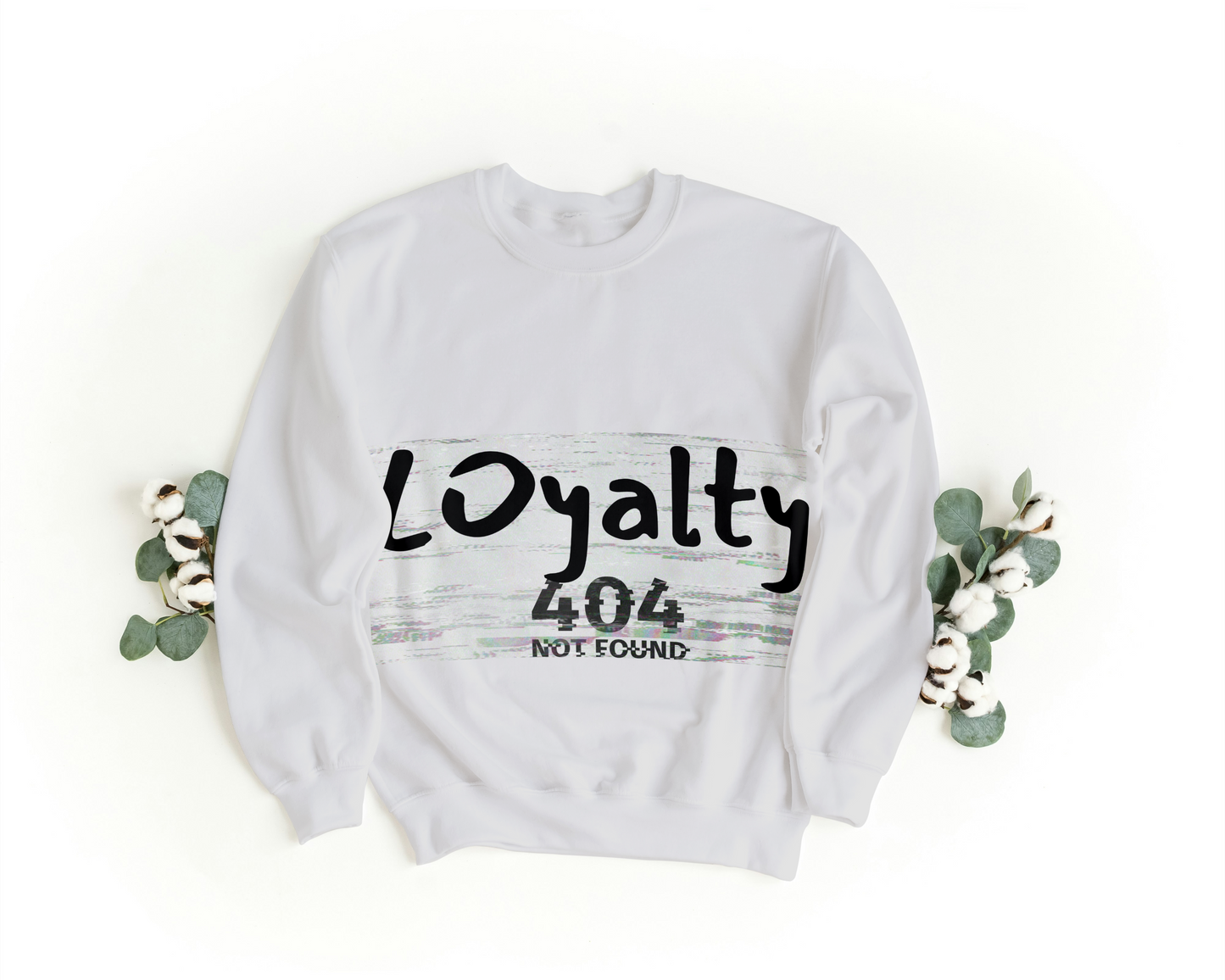 Loyalty 404 Not Found Sweatshirt – Aesthetic Oversized Unisex Pullover