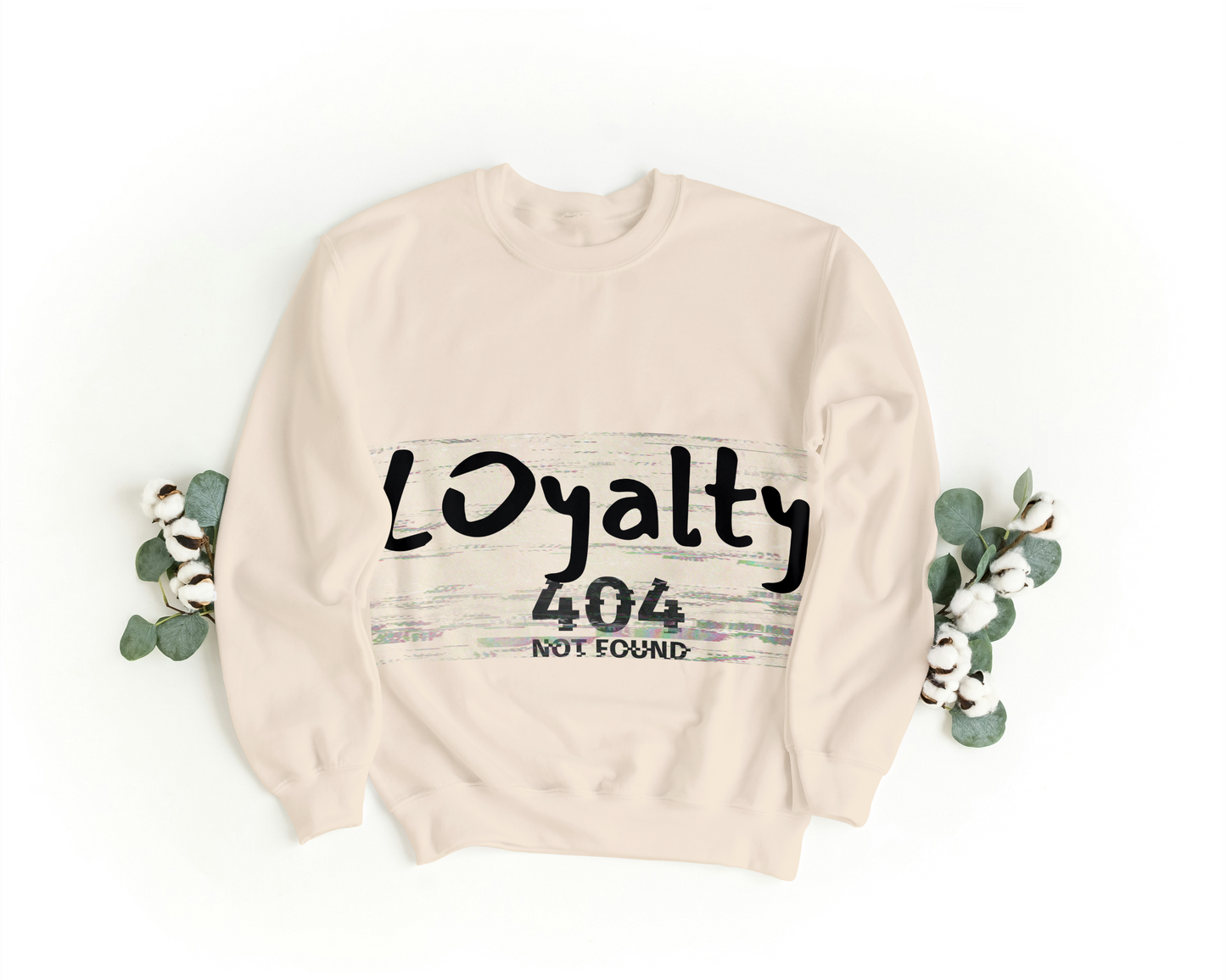 Loyalty 404 Not Found Sweatshirt – Aesthetic Oversized Unisex Pullover