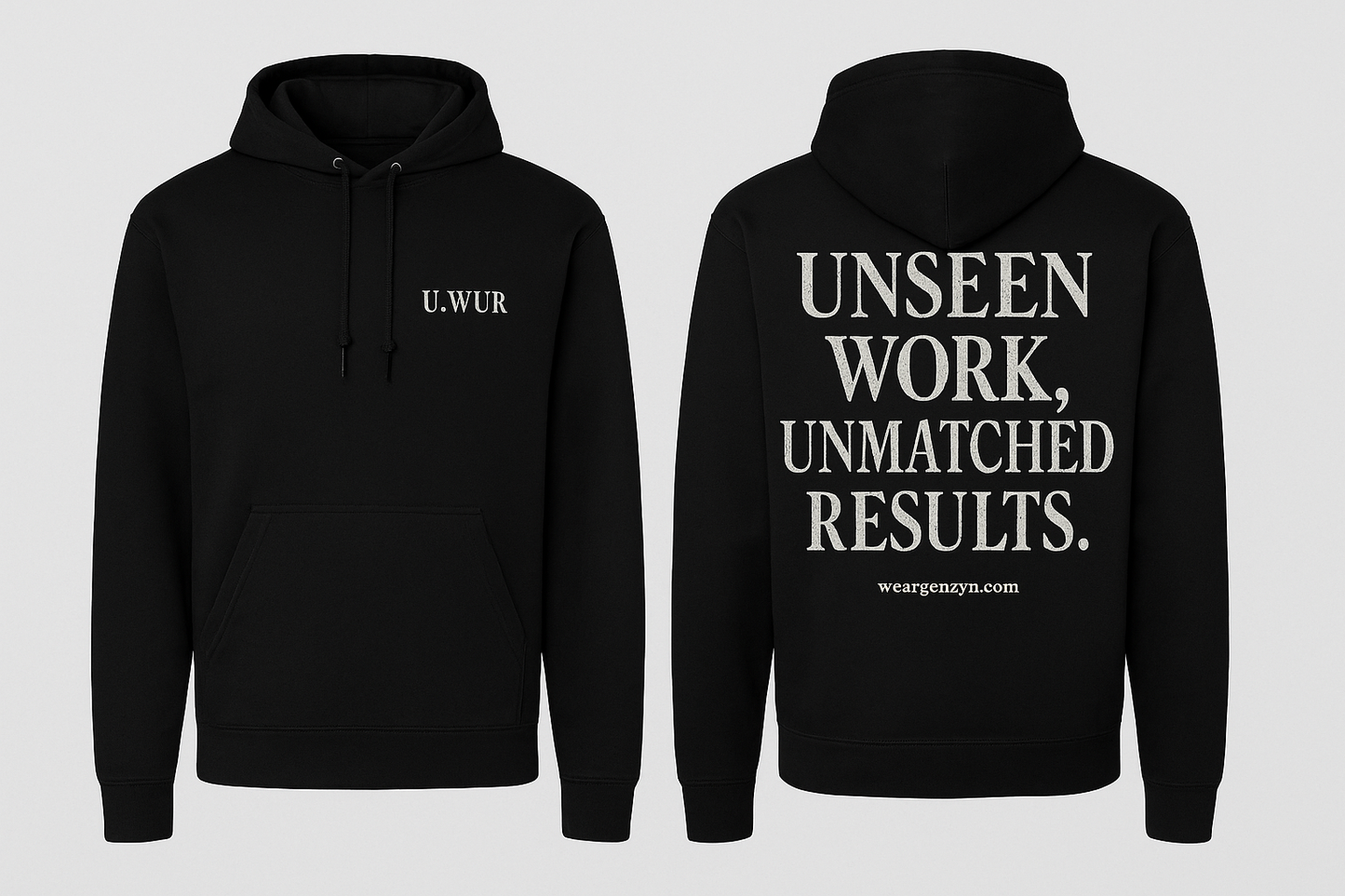 U.W.U.R™ Black Hoodie – “Unseen Work, Unmatched Results.” | WearGenZYN